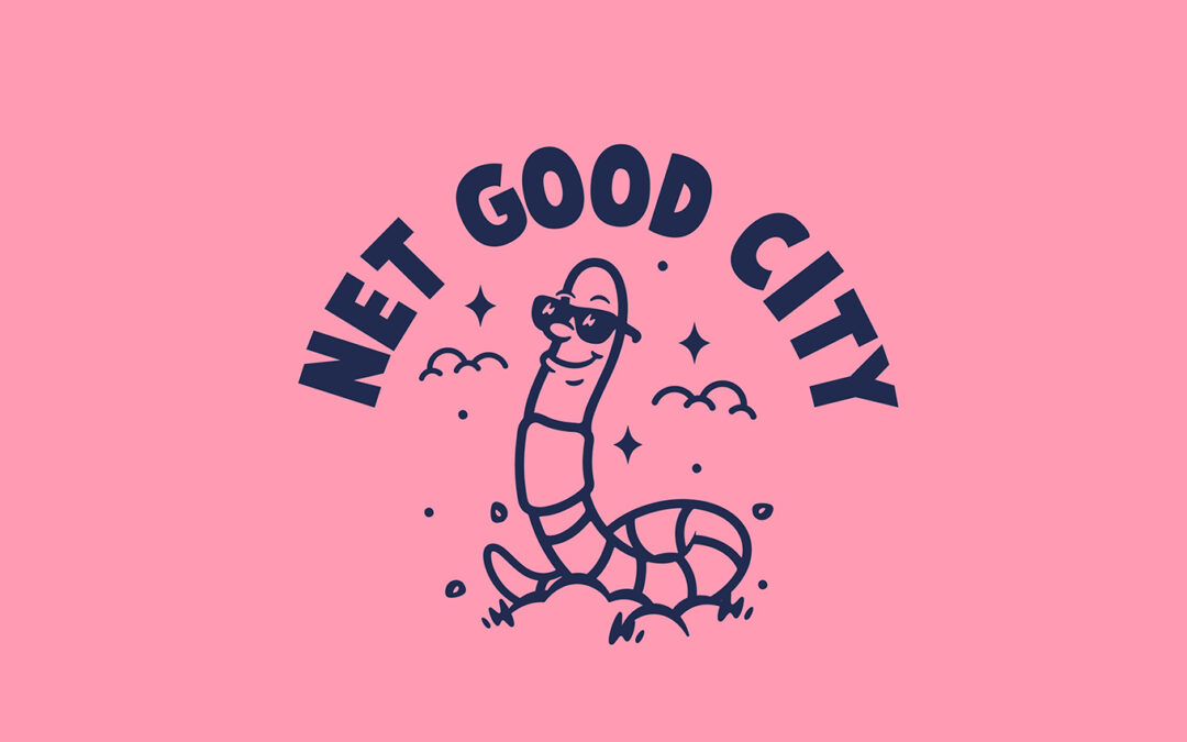 Net Good City: A Brighter Future For Our City 